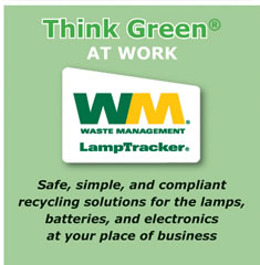 Think Green at Work - Safe, simple, and compliant recycling solutions for the lamps, batteries, and electronics at your place of business