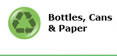 Recycle Bottles, Cans, and Paper